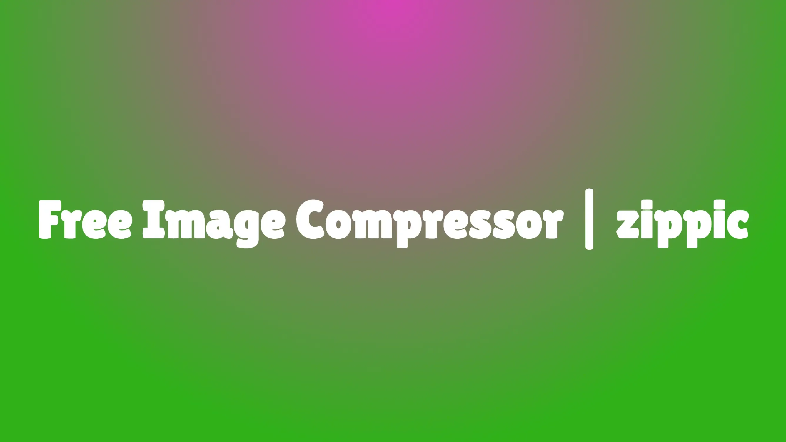 Cover image for How to Use zippic for Free Image Compression and Format Conversion
